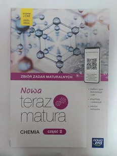 Nowa Teraz matura Chemia. Zbiór zadań. Część 2 - Podręczniki dla szkół zawodowych - miniaturka - grafika 1