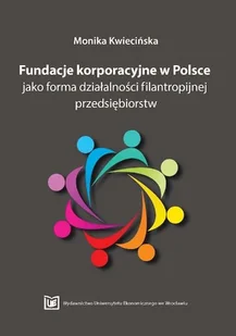 Funkcje korporacyjne w Polsce jako forma działalności filantropijnej przedsiębiorstw - Biznes - miniaturka - grafika 1