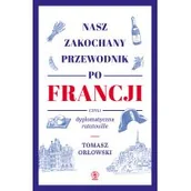 Przewodniki - Nasz zakochany przewodnik po Francji, czyli dyplomatyczna ratatouille - miniaturka - grafika 1