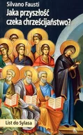 Religia i religioznawstwo - Jaka Przyszłość Czeka Chrześcijaństwo? List do Sylasa - miniaturka - grafika 1