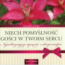 Niech pomyślność gości w Twoim sercu - Anselm Grun