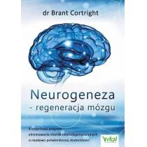 NEUROGENEZA REGENERACJA MÓZGU 4 STOPNIOWY PROGRAM ELIMINOWANIA CHORÓB NEURODEGENERACYJNYCH O NAUKOWO POTWIERDZONEJ SKUTECZNOŚCI BRANT CORTRIGHT - Zdrowie - poradniki - miniaturka - grafika 1