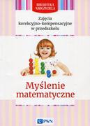 Matematyka - Zajęcia korekcyjno-kompensacyjne w przedszkolu Myślenie matematyczne - Wysyłka od 3,99 - miniaturka - grafika 1