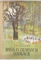 Baśnie, bajki, legendy - Baśń o ziemnych ludkach - miniaturka - grafika 1