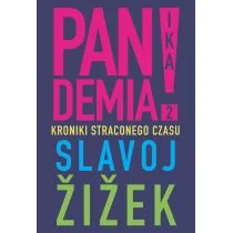 Pandemia 2 Kroniki straconego czasu Žižek Slavoj - Filozofia i socjologia - miniaturka - grafika 1