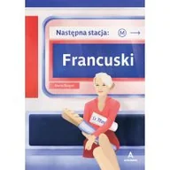 Książki do nauki języka francuskiego - Następna stacja: Francuski - miniaturka - grafika 1