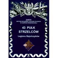 Historia Polski - 43 pułk strzelców Legionu Bajończyków - Piotr Bieliński - miniaturka - grafika 1