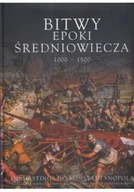 Felietony i reportaże - Bitwy epoki Średniowiecza 1000 1500 - miniaturka - grafika 1