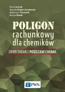 Poligon rachunkowy dla chemików. Zbiór zadań z podstaw chemii - E-booki - nauka Poligon rachunkowy dla chemików. Zbiór zadań z podstaw chemii - E-booki - nauka - miniaturka - grafika 1