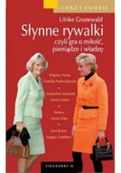 Felietony i reportaże - Słynne rywalki czyli gra o miłość pieniądze i władzę - miniaturka - grafika 1