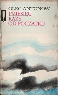 Dziesięć razy od początku - Literatura obyczajowa - miniaturka - grafika 1