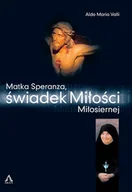 Biografie i autobiografie - Matka Speranza, świadek Miłości Miłosiernej - miniaturka - grafika 1