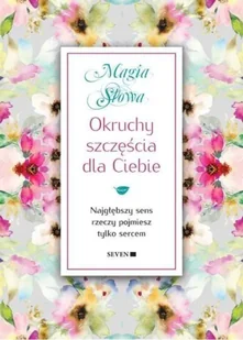 Okruchy szczęścia dla Ciebie - Aforyzmy i sentencje - miniaturka - grafika 1
