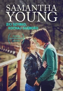 Żyj szybko, kochaj głęboko - Literatura obyczajowa - miniaturka - grafika 1