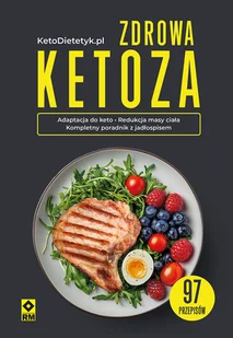 Zdrowa ketoza. 97 przepisów - Diety, zdrowe żywienie - miniaturka - grafika 1