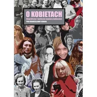 Biografie i autobiografie - O kobietach. Biograficzne i społeczne wymiary kobiecości - miniaturka - grafika 1