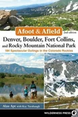 Przewodniki - Afoot & Afield Denver Boulder Fort Collins and Rocky Mountain National Park - miniaturka - grafika 1