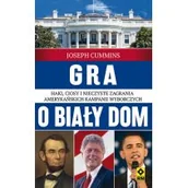 Podręczniki dla szkół wyższych - RM Gra o Biały Dom - JOSEPH CUMMINS - miniaturka - grafika 1