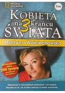 Książki podróżnicze - Martyna Wojciechowska Kobieta na krańcu świata 3 - miniaturka - grafika 1