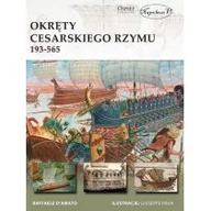 Militaria i wojskowość - Okręty cesarskiego Rzymu 193-565 Raffaele DAmato - miniaturka - grafika 1