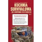 Dom i ogród - KUCHNIA SURVIVALOWA BEZ EKWIPUNKU GOTOWANIE W TERENIE CZĘŚĆ 2 ARTUR BUKŁA - miniaturka - grafika 1