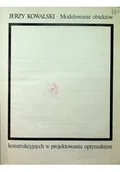Książki o kulturze i sztuce - Modelowanie obiektów konstrukcyjnych w projektowaniu optymalnym - miniaturka - grafika 1