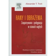 Książki medyczne - Urban & Partner Rany i obrażenia - Trott Alexander T. - miniaturka - grafika 1