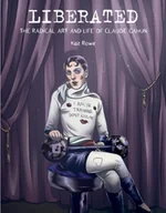 Biografie obcojęzyczne - Liberated: The Radical Art and Life of Claude Cahun - miniaturka - grafika 1