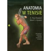 Sport i wypoczynek - Muza Roetert E.Paul, Kovacs Mark Anatomia w tenisie - miniaturka - grafika 1