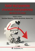 Ekonomia - Handel miedzynarodowy w warunkach kryzysu gospodarczego. Implikacje dla Polski - miniaturka - grafika 1