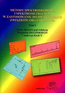 Technika - Metody spektroskopowe i spektrometria mas w zastosowaniu do identyfikacji związków organicznych. Tom 1 - miniaturka - grafika 1