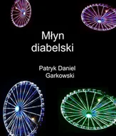 E-booki - literatura obca - Młyn diabelski - miniaturka - grafika 1