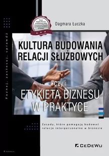 CeDeWu Kultura budowania relacji służbowych Dagmara Łuczka - Biznes - miniaturka - grafika 2