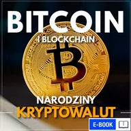 E-booki - biznes i ekonomia - Bitcoin i Blockchain. Narodziny kryptowalut - miniaturka - grafika 1