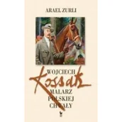 Książki o kinie i teatrze - Wojciech Kossak Malarz polskiej chwały - Zurli Arael - miniaturka - grafika 1