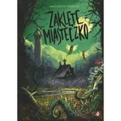 Powieści i opowiadania - Zaklęte Miasteczko. Godzina czarów. Tom 2 - miniaturka - grafika 1