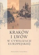 Książki regionalne - Kraków i Lwów w cywilizacji europejskiej - miniaturka - grafika 1