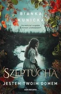 Romanse - Szeptucha. Jestem twoim domem - Bianka Kunicka - miniaturka - grafika 1
