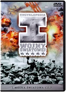 Historia I Wojny Światowej 81: I Wojna Światowa cz. 7 - Filmy dokumentalne DVD - miniaturka - grafika 1