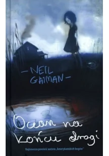 MAG Neil Gaiman Ocean na końcu drogi - Fantasy - miniaturka - grafika 2