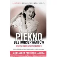 Zdrowie - poradniki - Znak Piękno bez konserwantów - Aleksandra Zaprutko-Janicka - miniaturka - grafika 1