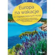 Przewodniki - Europa na wakacje 10 najpiękniejszych wysp - Pascal - miniaturka - grafika 1