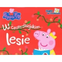 Peppa Pig W czarodziejskim lesie Nowa - Pedagogika i dydaktyka - miniaturka - grafika 1
