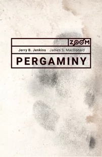 Pergaminy - Jerry B. Jenkins, James MacDonald - oprawa miękka - Religia i religioznawstwo - miniaturka - grafika 1