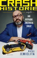 Felietony i reportaże - Crash historie, czyli wypadki zmieniają świat - miniaturka - grafika 1