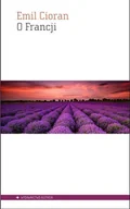 Filozofia i socjologia - O Francji - Emil Cioran - miniaturka - grafika 1