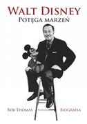 E-booki - biografie - Walt Disney. Potęga marzeń - miniaturka - grafika 1