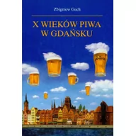 Historia Polski - X wieków piwa w gdańsku - miniaturka - grafika 1