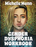 Pozostałe książki obcojęzyczne - Gender Dysphoria Workbook: Managing Mental Health for Gender Dysphoria - miniaturka - grafika 1