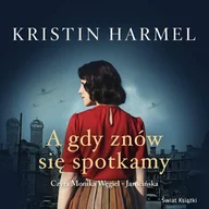 Audiobooki - romanse - A gdy znów się spotkamy - miniaturka - grafika 1